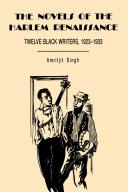 The novels of the Harlem renaissance : twelve black writers, 1923-1933 /