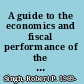 A guide to the economics and fiscal performance of the federal government (1976-2007)