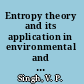 Entropy theory and its application in environmental and water engineering