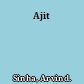 Ajit