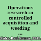 Operations research in controlled acquisition and weeding of library collections : a dissertation in operations research.