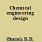 Chemical engineering design