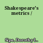 Shakespeare's metrics /