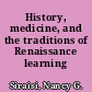 History, medicine, and the traditions of Renaissance learning