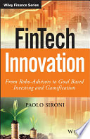 Financial innovation : from robo-advisors to goals based investing investing and gamification /