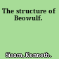 The structure of Beowulf.