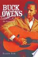 Buck Owens the biography /