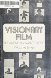 Visionary film ; the American avant-garde /