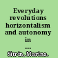 Everyday revolutions horizontalism and autonomy in Argentina /