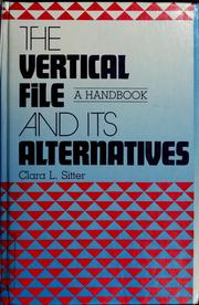 The vertical file and its alternatives : a handbook /