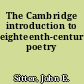 The Cambridge introduction to eighteenth-century poetry