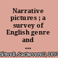 Narrative pictures ; a survey of English genre and its painters /