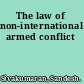 The law of non-international armed conflict