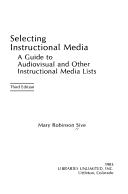 Selecting instructional media : a guide to audiovisual and other instructional media lists /