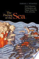 The parting of the sea how volcanoes, earthquakes, and plagues shaped the story of Exodus /