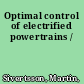 Optimal control of electrified powertrains /