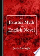 The Faustus myth in the English novel /