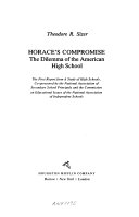 Horace's compromise : the dilemma of the American high school : the first report from a study of high schools, co-sponsored by the National Association of Secondary School Principals and the Commission on Educational Issues of the National Association of Independent Schools /