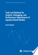 Tools and methods for analysis, debugging, and performance improvement of equation-based models /