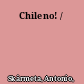 Chileno! /