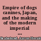 Empire of dogs canines, Japan, and the making of the modern imperial world /