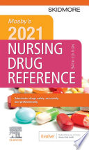 Mosby's 2021 Nursing Drug Reference.