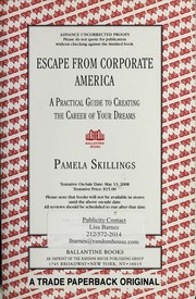 Escape from corporate America : a practical guide to creating the career of your dreams /