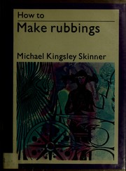 How to make rubbings