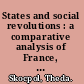 States and social revolutions : a comparative analysis of France, Russia, and China /