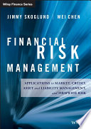 Financial risk management : applications in market, credit, asset and liability management and firmwide risk /