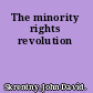 The minority rights revolution