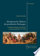 Altitalienische Malerei als preussisches Kulturgut : Gemäldesammlungen, Kunsthandel und Museumspolitik 1797-1830 /