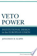 Veto Power Institutional Design in the European Union /