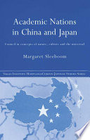 Academic nations in China and Japan framed in concepts of nature, culture and the universal /