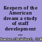 Keepers of the American dream a study of staff development and multicultural education /