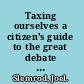 Taxing ourselves a citizen's guide to the great debate over tax reform /