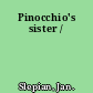 Pinocchio's sister /