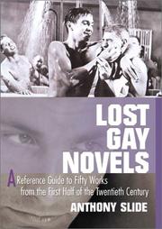 Lost gay novels : a reference guide to fifty works from the first half of the twentieth century /