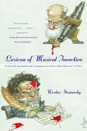 Lexicon of musical invective : critical assaults on composers since Beethoven's time /