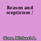 Reason and scepticism /