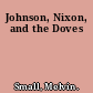 Johnson, Nixon, and the Doves