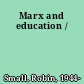 Marx and education /