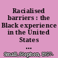 Racialised barriers : the Black experience in the United States and England in the 1980's /