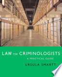 Law for criminologists a practical guide /