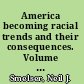 America becoming racial trends and their consequences. Volume II /