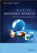 Making the modern world : materials and dematerialization /