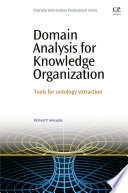 Domain analysis for knowledge organization : tools for ontology extraction /