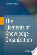 The elements of knowledge organization /