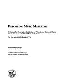 Describing music materials : a manual for descriptive cataloging of printed and recorded music, music videos, and archival music collections : for use with AACR2 and APPM /