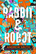 Rabbit & Robot /